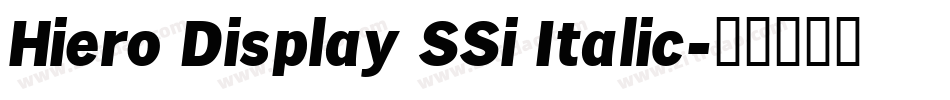 Hiero Display SSi Italic字体转换
